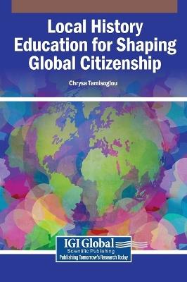 Local History Education for Shaping Global Citizenship - cover