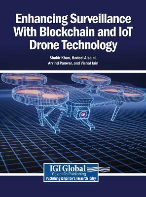 Enhancing Surveillance with Blockchain and Iot Drone Technology - cover