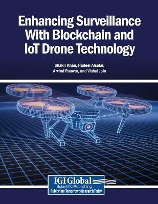 Enhancing Surveillance With Blockchain and IoT Drone Technology - cover