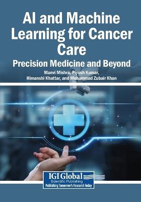 AI and Machine Learning for Cancer Care: Precision Medicine and Beyond - cover
