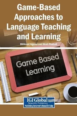 Game-Based Approaches to Language Teaching and Learning - cover