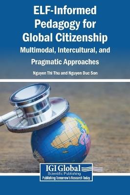 Elf-Informed Pedagogy for Global Citizenship: Multimodal, Intercultural, and Pragmatic Approaches - cover