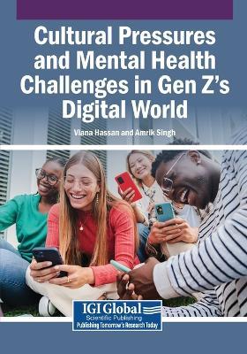 Cultural Pressures and Mental Health Challenges in Gen Z's Digital World - cover
