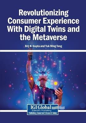 Revolutionizing Consumer Experience With Digital Twins and the Metaverse - cover