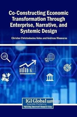 Co-Constructing Economic Transformation Through Enterprise, Narrative, and Systemic Design - cover
