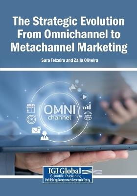 The Strategic Evolution From Omnichannel to Metachannel Marketing - cover