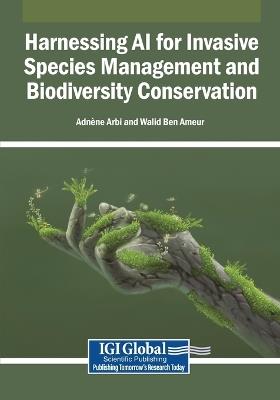 Harnessing AI for Invasive Species Management and Biodiversity Conservation - cover