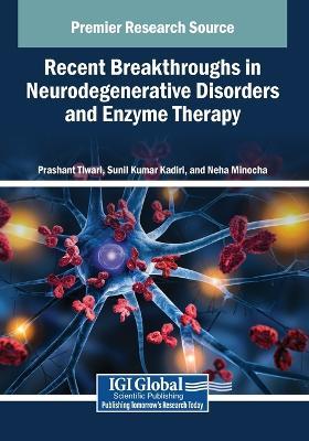 Recent Breakthroughs in Neurodegenerative Disorders and Enzyme Therapy - cover