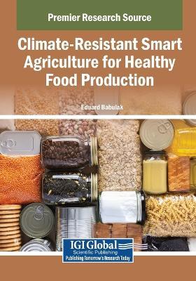 Climate-Resistant Smart Agriculture for Healthy Food Production - cover