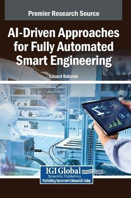Ai-Driven Approaches for Fully Automated Smart Engineering - cover