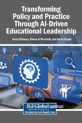 Transforming Policy and Practice Through Ai-Driven Educational Leadership - cover