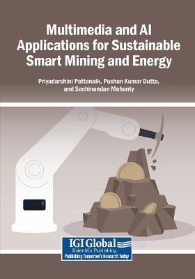 Multimedia and AI Applications for Sustainable Smart Mining and Energy - cover