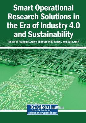 Smart Operational Research Solutions in the Era of Industry 4.0 and Sustainability - cover