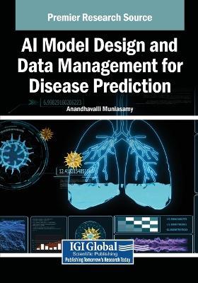 AI Model Design and Data Management for Disease Prediction - cover