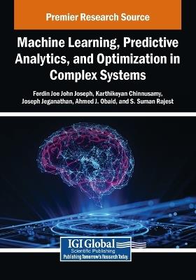 Machine Learning, Predictive Analytics, and Optimization in Complex Systems - cover