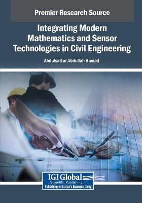 Integrating Modern Mathematics and Sensor Technologies in Civil Engineering - cover