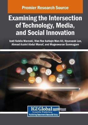 Examining the Intersection of Technology, Media, and Social Innovation - cover