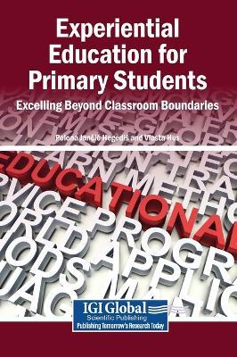 Experiential Education for Primary Students: Excelling Beyond Classroom Boundaries - cover
