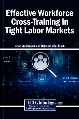 Effective Workforce Cross-Training in Tight Labor Markets - cover