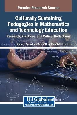 Culturally Sustaining Pedagogies in Mathematics and Technology Education: Research, Practices, and Critical Reflections - cover