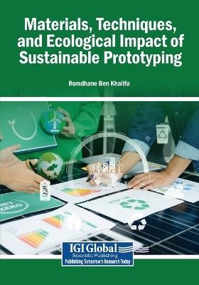 Materials, Techniques, and Ecological Impact of Sustainable Prototyping - cover