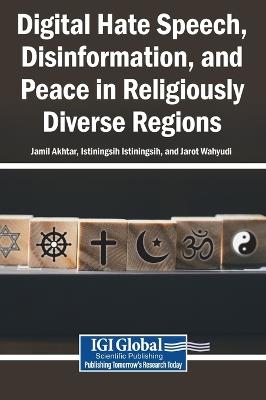 Digital Hate Speech, Disinformation, and Peace in Religiously Diverse Regions - cover