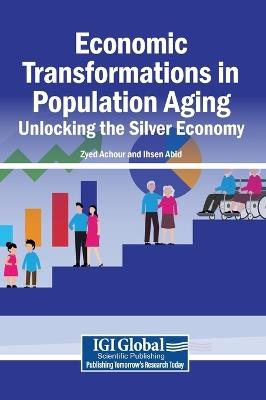 Economic Transformations in Population Aging: Unlocking the Silver Economy - cover