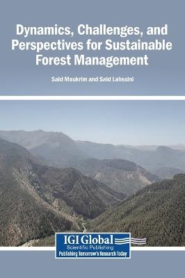 Dynamics, Challenges, and Perspectives for Sustainable Forest Management - cover
