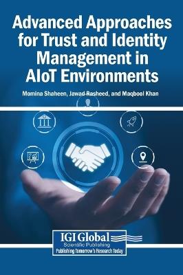 Advanced Approaches for Trust and Identity Management in AIoT Environments - cover