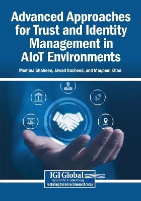 Advanced Approaches for Trust and Identity Management in AIoT Environments - cover