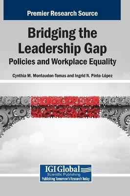 Bridging the Leadership Gap: Policies and Workplace Equality - cover