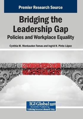 Bridging the Leadership Gap: Policies and Workplace Equality - cover