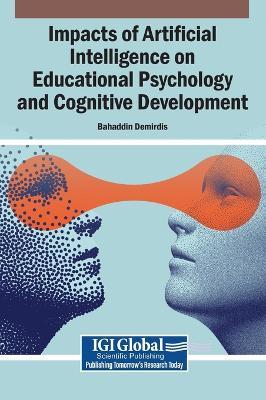 Impacts of Artificial Intelligence on Educational Psychology and Cognitive Development - cover