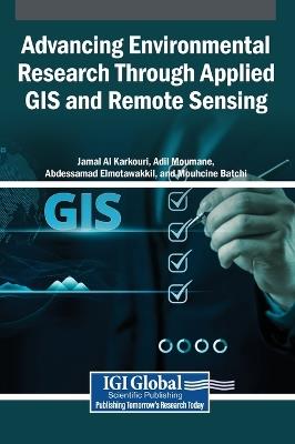 Advancing Environmental Research Through Applied GIS and Remote Sensing - cover