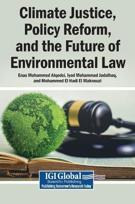 Climate Justice, Policy Reform, and the Future of Environmental Law - cover