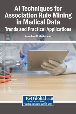 AI Techniques for Association Rule Mining in Medical Data: Trends and Practical Applications - cover