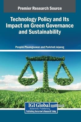 Technology Policy and Its Impact on Green Governance and Sustainability - cover