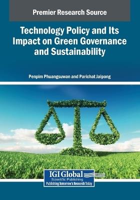 Technology Policy and Its Impact on Green Governance and Sustainability - cover