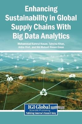 Enhancing Sustainability in Global Supply Chains with Big Data Analytics - cover