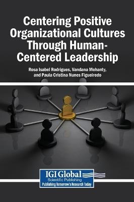 Centering Positive Organizational Cultures Through Human-Centered Leadership - cover