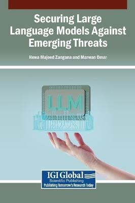 Securing Large Language Models Against Emerging Threats - cover