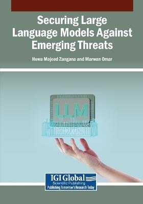Securing Large Language Models Against Emerging Threats - cover