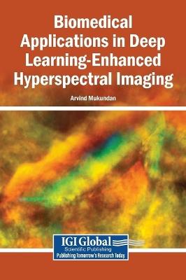 Biomedical Applications in Deep Learning-Enhanced Hyperspectral Imaging - cover