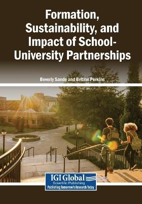 Formation, Sustainability, and Impact of School-University Partnerships - cover
