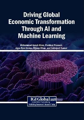Driving Global Economic Transformation Through AI and Machine Learning - cover