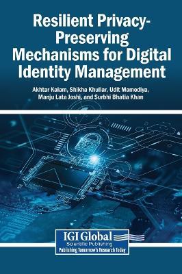 Resilient Privacy-Preserving Mechanisms for Digital Identity Management - cover