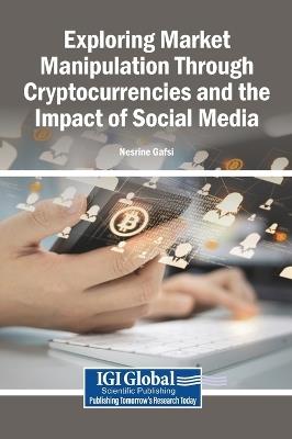 Exploring Market Manipulation Through Cryptocurrencies and the Impact of Social Media - cover