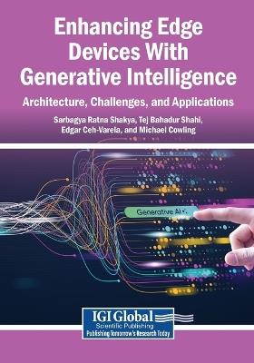Enhancing Edge Devices With Generative Intelligence: Architecture, Challenges, and Applications - cover