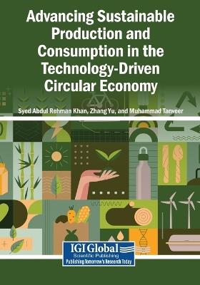 Advancing Sustainable Production and Consumption in the Technology-Driven Circular Economy - cover