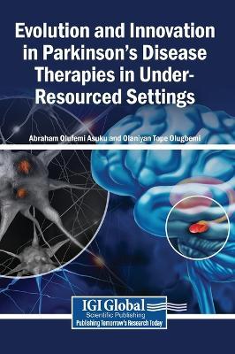 Evolution and Innovation in Parkinson's Disease Therapies in Under-Resourced Settings - cover